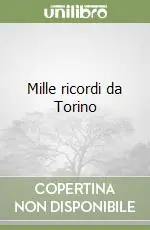 Mille ricordi da Torino Offerta Speciale
