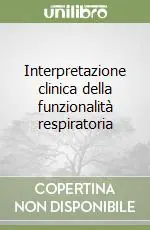 Prezzo Ridotto Interpretazione clinica della funzionalità respiratoria