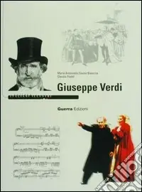 Giuseppe Verdi. Ediz. illustrata Ultime Pezzi