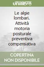 Promozione Le algie lombari. Attività motoria posturale preventiva compensativa