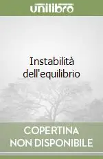 Instabilità dell‘equilibrio A Buon Prezzo