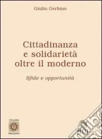 Prezzo Basso Cittadinanza e solidarietà. Oltre il moderno. Sfide e opportunità