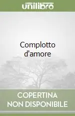 Complotto d‘amore Super Prezzo