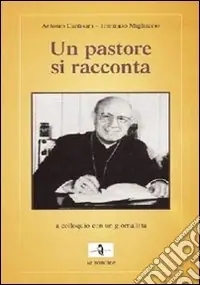 Pagamento Sicuro Un pastore si racconta. A colloquio con un giornalista