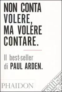 Solo Oggi Non conta volere, ma volere contare. Ediz. illustrata
