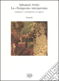 La «Tempesta» interpretata. Giorgione, i committenti, il soggetto Prezzo Basso