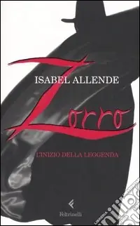 Consegna Rapida Zorro. L‘inizio della leggenda