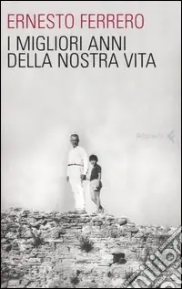 Acquista Ora I migliori anni della nostra vita