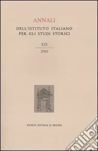 Compra Oggi Stesso Annali dell‘Istituto italiano per gli studi storici (2002). Vol. 19