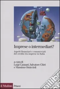 Must-Have Imprese o intermediari? Aspetti finanziari e commerciali del credito tra imprese in Italia