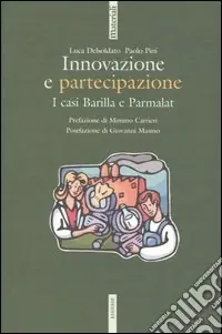 Vendita Finale Innovazione e partecipazione. I casi Barilla e Parmalat