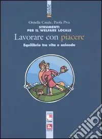 Offerta Del Giorno Strumenti per il welfare locale. Lavorare con piacere. Equilibrio tra vita e azienda