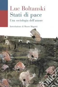 Vendita Finale Stati di pace. Una sociologia dell‘amore