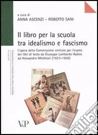 A Buon Prezzo Il libro per la scuola tra idealismo e fascismo