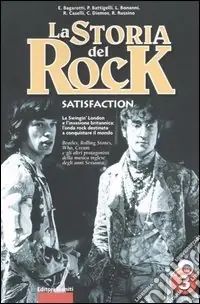 La storia del rock. Vol. 3 Satisfaction Pagamento Sicuro