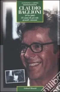 Claudio Baglioni 1970-2005. 35 anni di piccole grandi canzoni Ultimissimo Modello