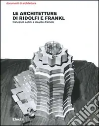 Offerta Lampo Le architetture di Ridolfi e Frankl. Opere e progetti. Ediz. illustrata