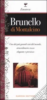 Brunello di Montalcino. Uno dei più grandi vini del mondo, straordinario rosso elegante e prezioso Quantità Limitata