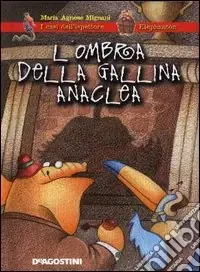 Compra Online L‘ombra della gallina Anacleta