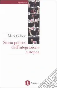 Consegna Rapida Storia politica dell‘integrazione europea