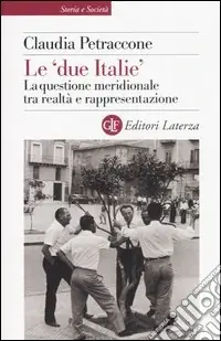 Le «due Italie». La questione meridionale tra realtà e rappresentazione Offerta Limitata