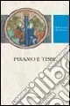 Quantità Limitata Piramo e Tisbe