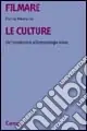 Economico Filmare le culture. Un‘introduzione all‘antropologia visiva
