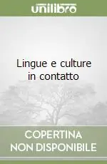 Lingue e culture in contatto Prezzo Di Fabbrica