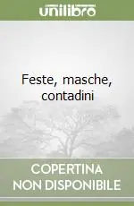 Quantità Limitata Feste, masche, contadini