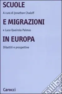 Vendita Finale Scuole e migrazioni in Europa. Dibattiti e prospettive