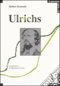 Karl Heinrich Ulrichs. Pioniere del movimento gay Vendita Finale