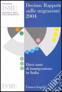 Economico Decimo rapporto sulle migrazioni 2004
