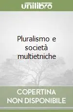 Prezzo Ridotto Pluralismo e società multietniche