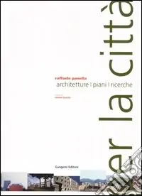 Non Perdere Per la città. Architetture, piani, ricerche