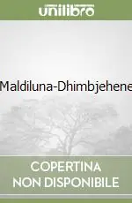 Maldiluna-Dhimbjehene Ultima Occasione