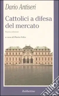 Cattolici a difesa del mercato Offerta