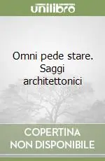 Compra Online Omni pede stare. Saggi architettonici