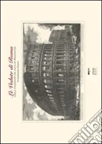 Le vedute di Roma di Giambattista Piranesi. Dalla collezione del duca di Wellington. Ediz. italiana e inglese Offerta Lampo