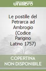 Le postille del Petrarca ad Ambrogio (Codice Parigino Latino 1757) Affare