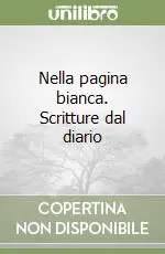 Pagamento Sicuro Nella pagina bianca. Scritture dal diario