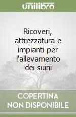 Prezzo Conveniente Ricoveri, attrezzatura e impianti per l‘allevamento dei suini