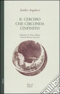 Il cerchio che circonda l‘infinito Esclusivo