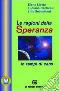 Promo Stagionale Le ragioni della speranza in tempi di caos