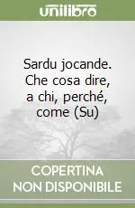 Sardu jocande. Che cosa dire, a chi, perché, come (Su) Promozione