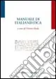 Prezzo Basso Manuale di italianistica