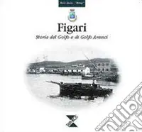 Figari. Storia del golfo e di golfo Aranci Prezzo Basso