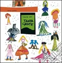 Affare Tanta gente. Ediz. italiana, inglese, francese, spagnola e giapponese