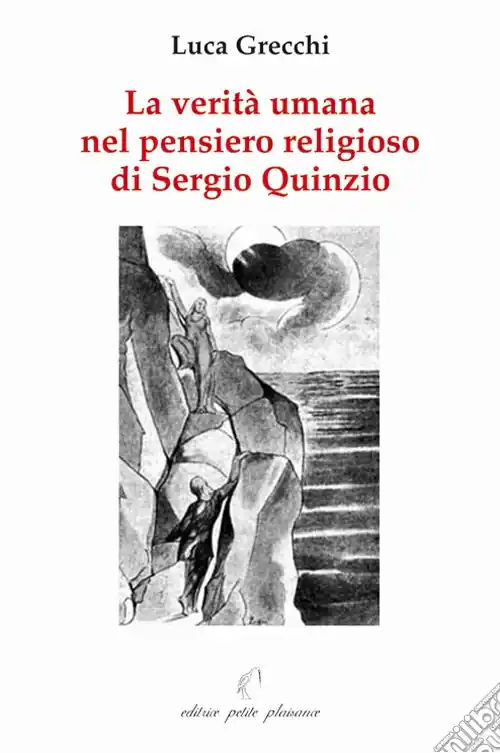 La verità umana nel pensiero religioso di Sergio Quinzio Sconto