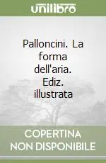 Vendita Finale Palloncini. La forma dell‘aria. Ediz. illustrata