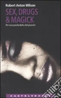 Sex, drugs & magick. Per una psichedelia del piacere Promozione